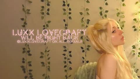 Luxx Lovecraft online show from December 29, 11:50 pm