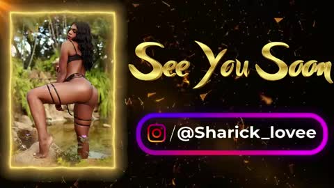 sharick lovee    online show from May 31, 6:09 pm